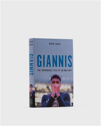 gestalten "Giannis: The Improbable Rise Of An NBA Champion" By Mirin Fader" 9780306924125
