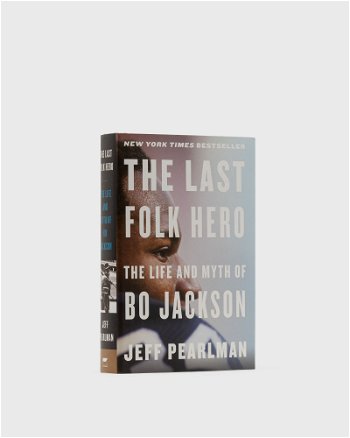 gestalten "The Last Folk Hero: The Life And Myth Of Bo Jackson" By Jeff Pearlman" 9780358437673