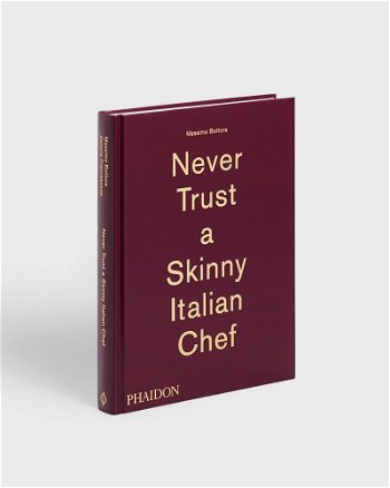 Phaidon Never Trust A Skinny Italian Chef 9780714867144